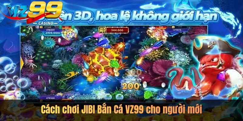 Cách chơi JIBI Bắn Cá VZ99 cho người mới